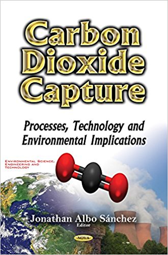 Carbon dioxide capture : processes, technology and environmental implications / Jonathan Albo Sánchez, editor.