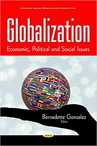 Globalization : economic, political and social issues / Bernadette Gonzalez, editor.