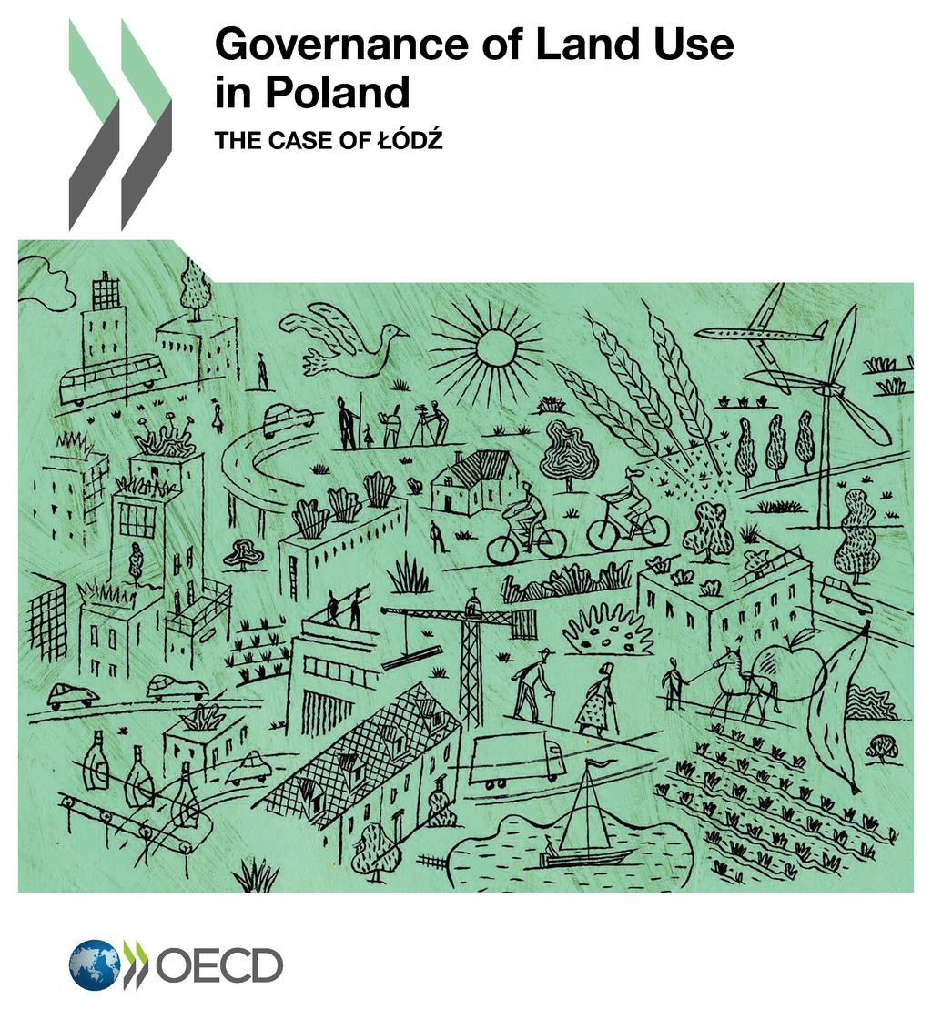 Governance of land use in Poland : the case of Łódź / OECD.