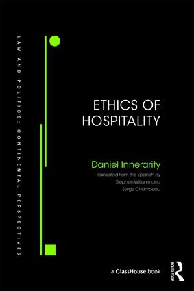 Ethics of hospitality / Daniel Innerarity ; translated from the Spanish by Stephen Williams and Serge Champeau.