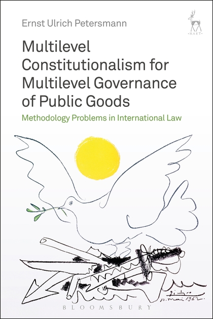 Multilevel constitutionalism for multilevel governance of public goods : methodology problems in international law / Ernst Ulrich Petersmann.