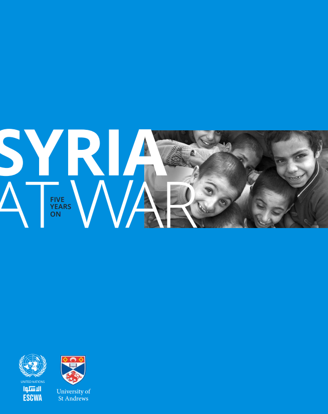 Syria at war : five years on / United Nations. Economic and Social Commission for Western Asia ; lead authors, Khalid Abu-Ismail [and four others].