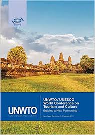 UNWTO/UNESCO World Conference on Tourism and Culture : building a new partnership : Siem Reap, Cambodia, 4-6 February 2015 / World Tourism Organization.