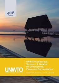 UNWTO Conference : tourism - A Catalyst for Development, Peace and Reconciliation, Passikudah, Sri Lanka, 11 to 14 July 2016 / World Tourism Organization.