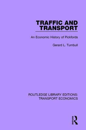 Traffic and transport : an economic history of Pickfords / Gerard L. Turnbull.