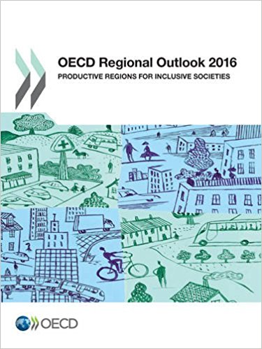 OECD regional outlook : productive regions for inclusive societies. 2016 / OECD.