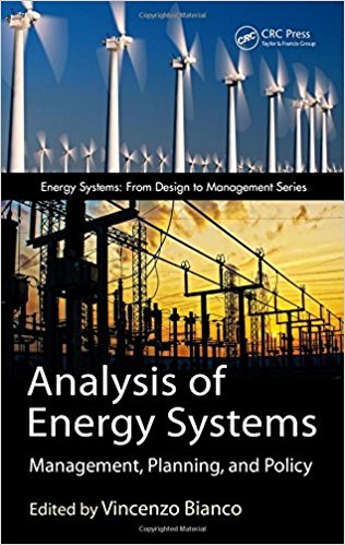 Analysis of energy systems : management, planning, and policy / edited by Vincenzo Bianco.