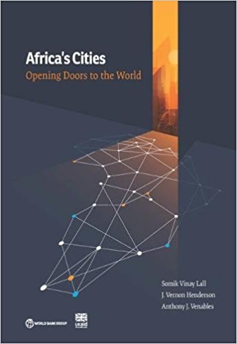 Africa's cities : opening doors to the world / Somik Vinay Lall [and eleven others].