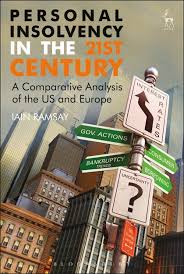 Personal insolvency in the 21st century : a comparative analysis of the US and Europe / Iain Ramsay.