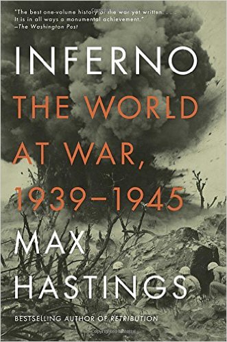 Inferno : the world at war, 1939-1945 / Max Hastings.