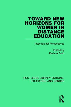 Toward new horizons for women in distance education : international perspectives / edited by Karlene Faith ; foreword by Elizabeth Burge.