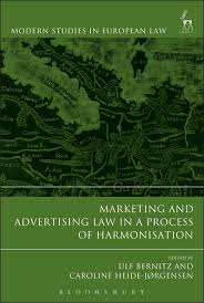 Marketing and advertising law in a process of harmonisation / edited by Ulf Bernitz and Caroline Heide-Jørgensen.