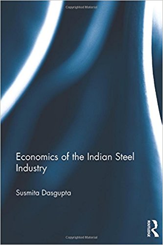 Economics of the Indian steel industry / Susmita Dasgupta.