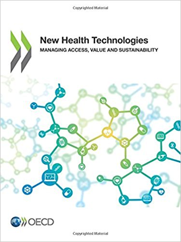 New health technologies : managing access, value and sustainability / OECD.