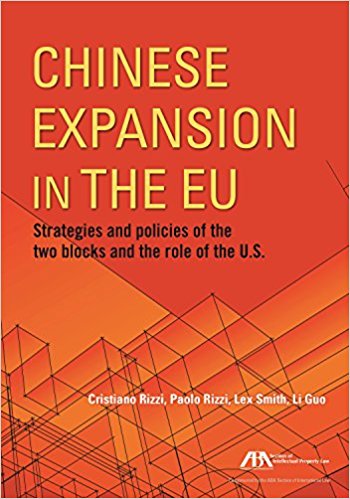 Chinese expansion in the EU : strategies and policies of the two blocks and the role of the U.S. / Cristiano Rizzi, Paolo Rizzi, Lex Smith, Li Guo.