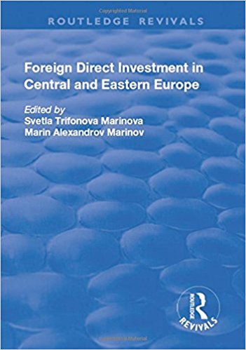 Foreign direct investment in Central and Eastern Europe / edited by Svetla Trifonova Marinova, Marin Alexandrov Marinov.
