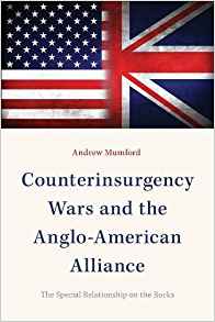 Counterinsurgency wars and the Anglo-American alliance : the special relationship on the rocks / Andrew Mumford.