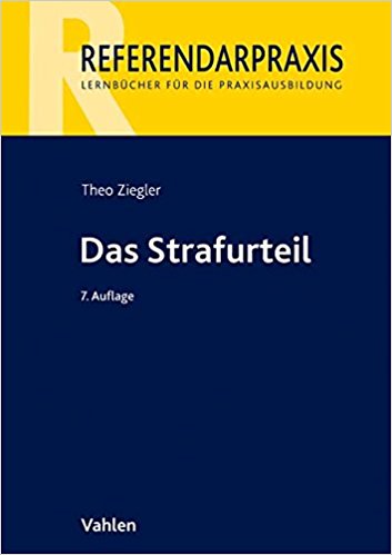 Das Strafurteil / von Theo Ziegler.