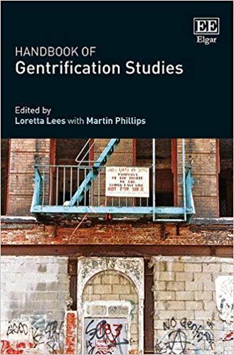 Handbook of gentrification studies / edited by Loretta Lees with Martin Phillips.