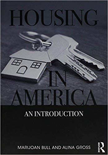 Housing in America : an introduction / Marijoan Bull and Alina Gross.