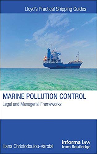 Marine pollution control : legal and managerial frameworks / Iliana Christodoulou-Varotsi.