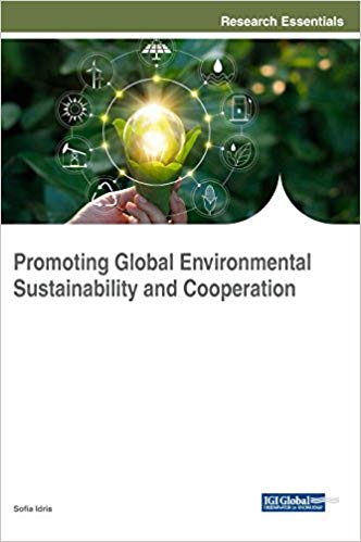 Promoting global environmental sustainability and cooperation / Sofia Idris, [editor].
