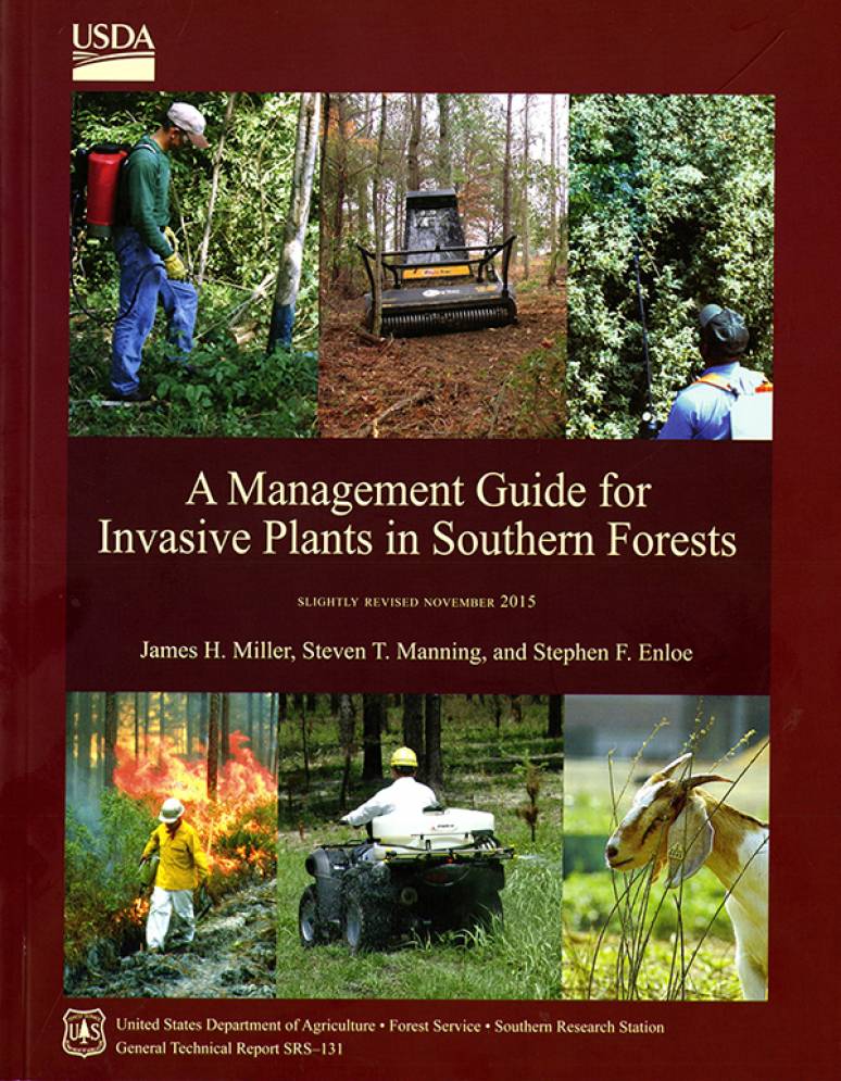 A management guide for invasive plants in southern forests / James H. Miller, Steven T. Manning, and Stephen F. Enloe.