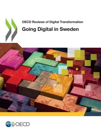 OECD reviews of digital transformation : going digital in Sweden / OECD.