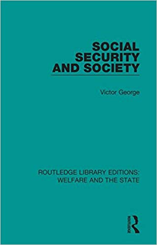 Social security and society / Victor George.