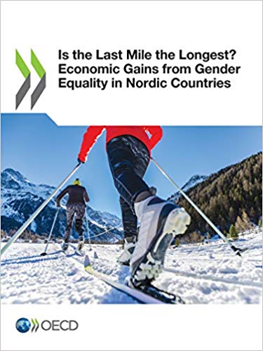 Is the last mile the longest? : economic gains from gender equality in Nordic countries / OECD.