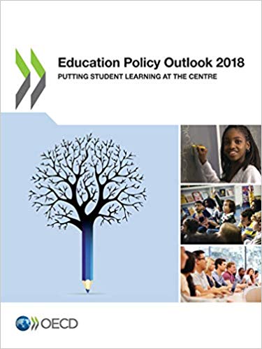 Education policy outlook. 2018, Putting student learning at the centre / OECD.