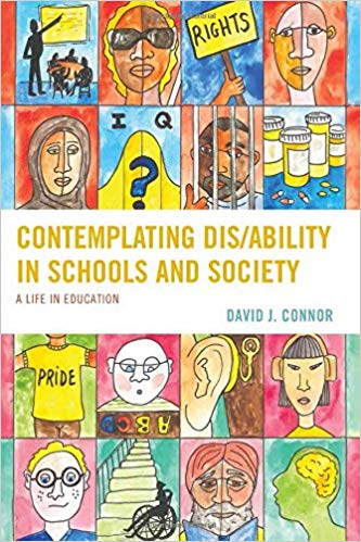 Contemplating dis/ability in schools and society / David J. Connor.