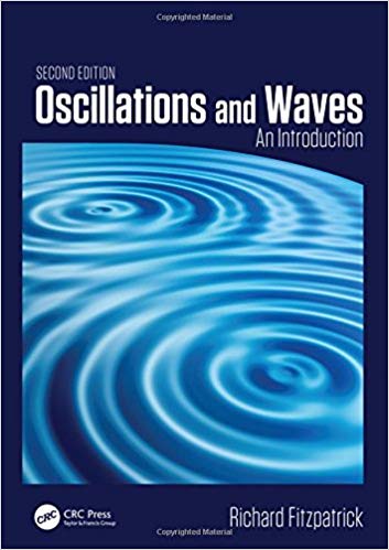 Oscillations and waves : an introduction / Richard Fitzpatrick.