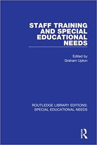 Staff training and special educational needs / edited by Graham Upton.