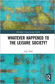 Whatever happened to the leisure society? / A.J. Veal.