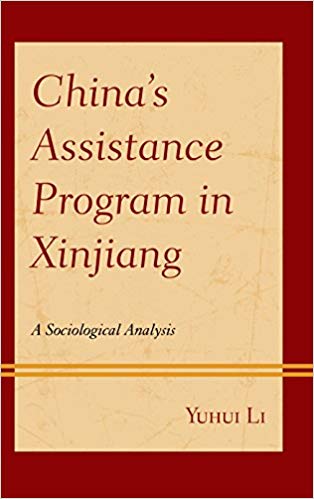 China's assistance program in Xinjiang : a sociological analysis / Yuhui Li.