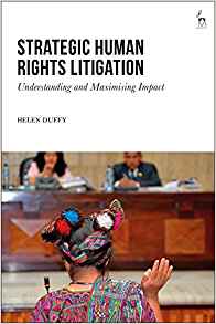 Strategic human rights litigation : understanding and maximising impact / Helen Duffy.