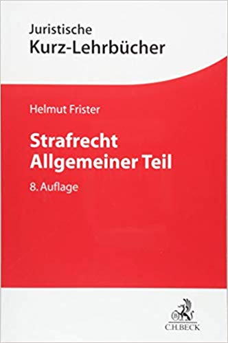 Strafrecht Allgemeiner Teil : ein Studienbuch / von Helmut Frister.