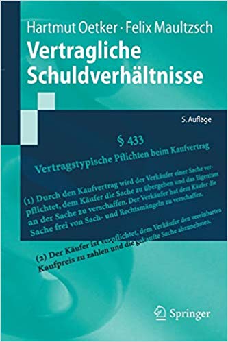 Vertragliche Schuldverhältnisse / Hartmut Oetker, Felix Maultzsch.