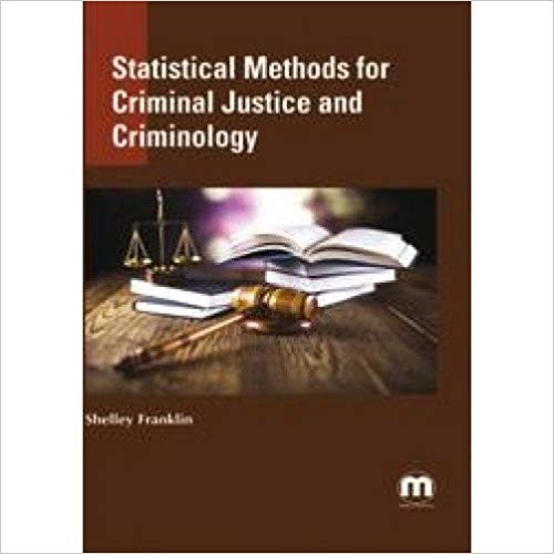 Statistical methods for criminal justice and criminology / editor: Shelley Franklin.