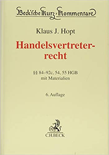 Handelsvertreterrecht : §§ 84-92c, 54, 55 HGB mit Materialien / bearbeitet von Klaus J. Hopt.