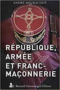 République, armée et franc-maçonnerie / André Bourachot.