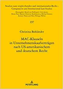 MAC-Klauseln in Unternehmenskaufverträgen nach US-amerikanischem und deutschem Recht / Christina Bohländer.