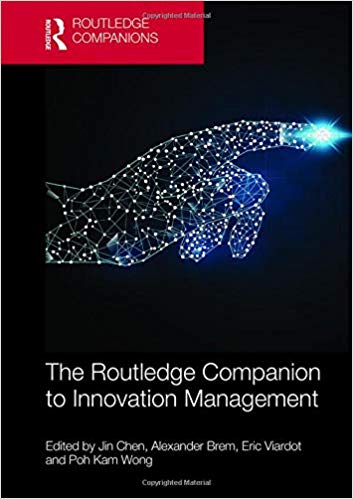 The Routledge companion to innovation management / edited by Jin Chen [and theree others].