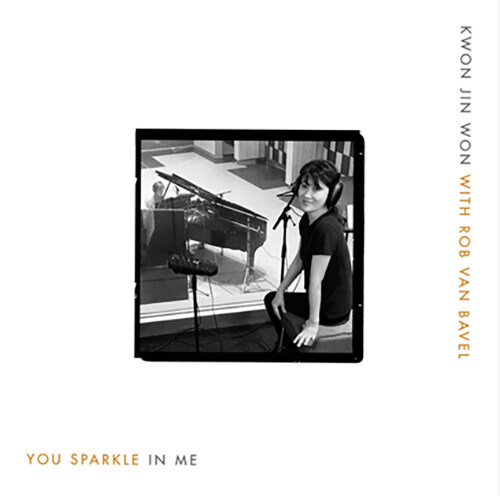 Kwon Jin Won with Rob van Bavel : you sparkle in me. [정규 9집] [녹음자료]
