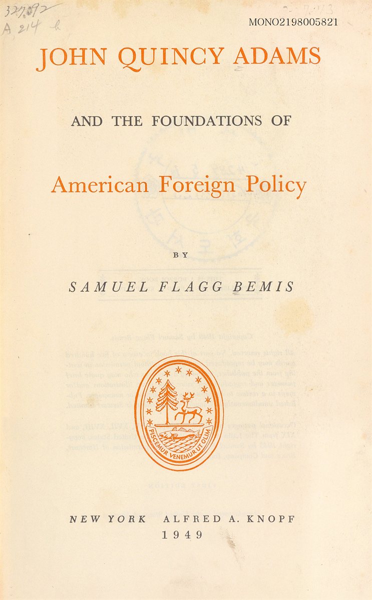 John Quincy Adams and the foundations of American foreign policy