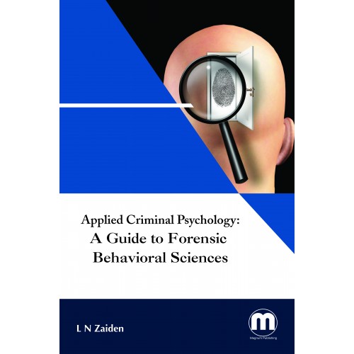 Applied criminal psychology : a guide to forensic behavioral sciences