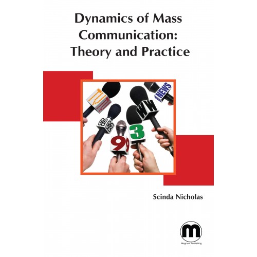 Dynamics of mass communication : theory and practice