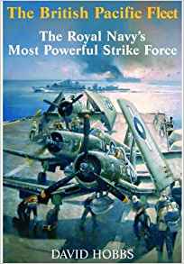The British Pacific fleet : the Royal Navy's most powerful strike force