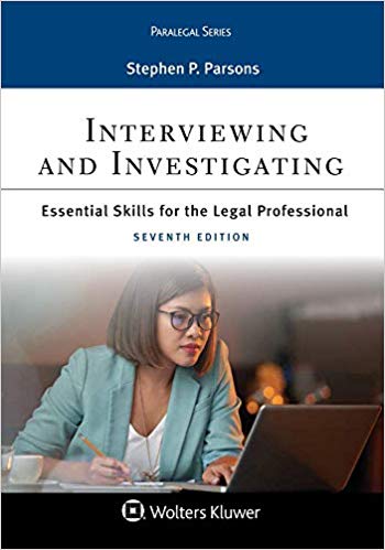 Interviewing and investigating : essential skills for the legal professional